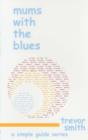 Image for Mums with the Blues