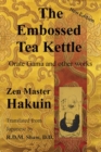Image for The Embossed Tea Kettle : Orate Gama and other works.