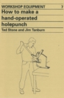 Image for How to Make a Hand-Operated Hole-Punch