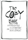 Image for The Copy Book : Copyright free illustrations for development