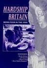 Image for Hardship Britain : Being Poor in the 1990&#39;s