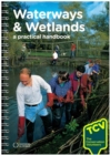 Image for Waterways &amp; wetlands  : a practical handbook