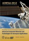 Image for Advanced Composite Materials and Technologies for Aerospace Applications : Proceedings of the Second International Conference, Wrexham, UK, June 11-13, 2012