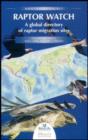 Image for Raptor Watch: A Global Directory of Raptor Migration Sites