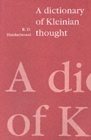 Image for A Dictionary of Kleinian Thought