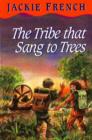 Image for Tribe That Sang to Trees