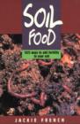Image for Soil Food : 1372 Ways to Add Fertility to Your Soil
