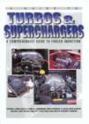 Image for A Guide to Turbos and Superchargers : A Comprehensive Guide to Forced Induction