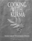 Image for Cooking with Kurma  : more great vegetarian dishes