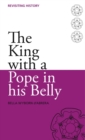 Image for King with a Pope in His Belly