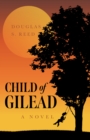 Image for Child of Gilead: A Novel