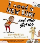 Image for I Need a New Bum! and other stories