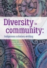 Image for Diversity in Community: Indigenous Scholars Writing