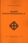 Image for Cyfres Beirdd Yr Uchelwyr : Gwaith Lewys Morgannwg - Cyfrol 2 : v. 2