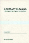 Image for Contract Cleaning : Starting and Running Your Own Business