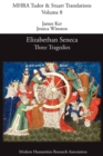 Image for Elizabethan Seneca : Three Tragedies
