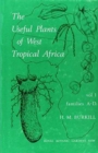 Image for Useful Plants of West Tropical Africa Volume 1, The : Families A-D