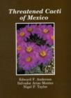 Image for Threatened Cacti of Mexico