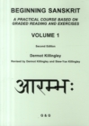 Image for Beginning Sanskrit  : a practical course based on graded reading and exercisesVol. 1