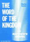 Image for The Word of the Kingdom in Matthew&#39;s Gospel