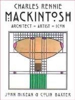 Image for Charles Rennie Mackintosh  : architect, artist, icon