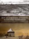 Image for Iron Age and Roman Settlement in the Upper Thames Valley : Excavations at Claydon Pike and other sites within the Cotswold Water Park