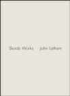 Image for Skoob works - John Latham