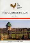 Image for The Gardener&#39;s D-I-Y Book