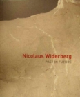 Image for NICOLAUS WIDERBERG: PAST IN FUTURE