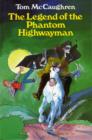 Image for Legend of the Phantom Highwayman