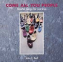 Image for Come All You People : Shorter Songs for Worship