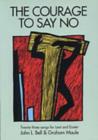 Image for The Courage to Say No : Songs for Lent and Easter
