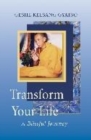 Image for Transform Your Life : A Blissful Journey
