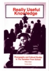 Image for Really Useful Knowledge : Photography and Cultural Studies in Prevocational Education