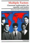 Image for Multiple Factors : Classroom Mathematics for Equality and Justice