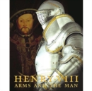 Image for Henry VIII: Arms and the Man
