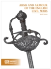 Image for Arms and Armour of the English Civil Wars