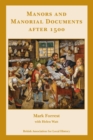 Image for Manors and Manorial Documents after 1500 : a guide for local and family historians in England and Wales
