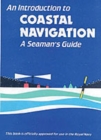 Image for An Introduction to Coastal Navigation : A Seaman&#39;s Guide