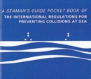 Image for Pocket Book of the International Regulations for Preventing Collisions at Sea : A Seaman&#39;s Guide