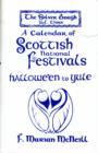 Image for The silver bough  : a four volume study of the national and local festivals of ScotlandVol. 3: A calendar of Scottish national festivals : v. 3 : Calendar of Scottish National Festivals - Hallowe&#39;en to Yule