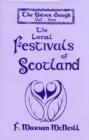 Image for The silver bough  : a four volume study of the national and local festivals of ScotlandVol. 4: The local festivals of Scotland : v. 4 : Local Festivals of Scotland
