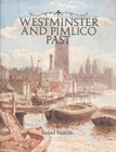 Image for Westminster and Pimlico Past