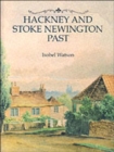 Image for Hackney and Stoke Newington Past : A Visual History of Hackney and Stoke Newington