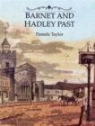 Image for Barnet and Hadley Past