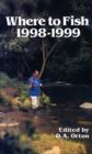 Image for Where to fish 1998-1999