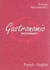 Image for Gastronomic dictionary  : French-English
