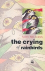 Image for The Crying of Rainbirds