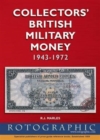 Image for Collector&#39;s British military money 1943-1972  : British Military Authority (including tripolitania) and British Armed Forces