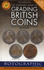 Image for The Standard Guide to Grading British Coins : Modern Milled British Pre-decimal Issues (1797 to 1970)